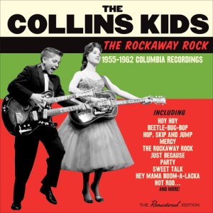 Collins Kids ,The - The Rockaway Rock : 1955-1962 Columbia Rec..